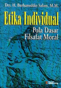 Image of Etika Individual : Pola Dasar Filsafat Moral
